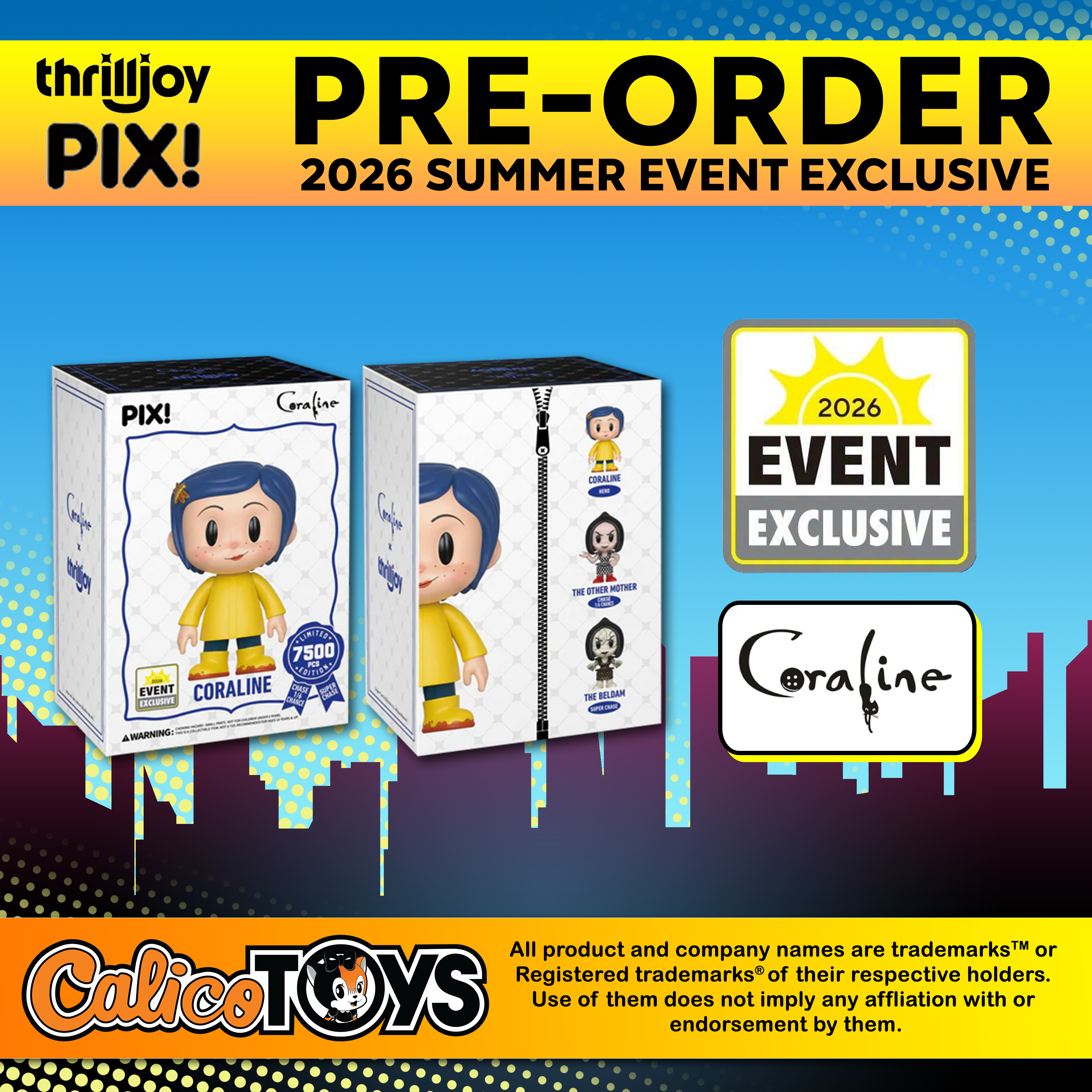 PRE-ORDER Thrilljoy PIX! Coraline: Coraline LE7500 (2026 Summer Event Exclusive)
